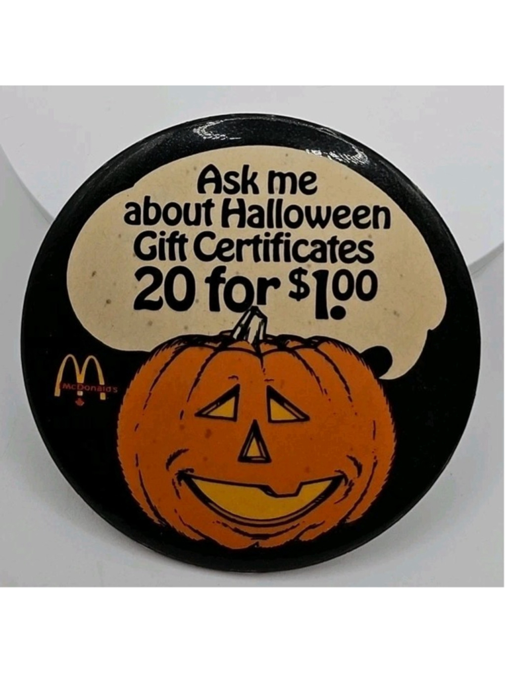 Vtg McDonalds 3.5" Employee Button Pin Ask me about Halloween Gift Certificates